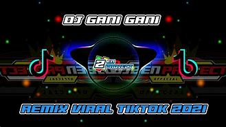 Dj Gani Gani Hujan Badai Angin Ribut